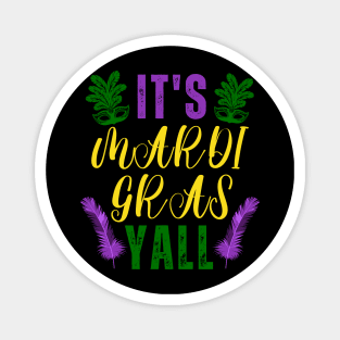 It's Mardi Gras Yall Magnet